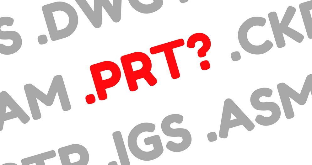 PRT: The Legacy (And Often Mystery) 3D CAD Format