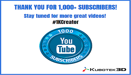 Kubotek3D Reaches 1,000 Subscribers Milestone on YouTube