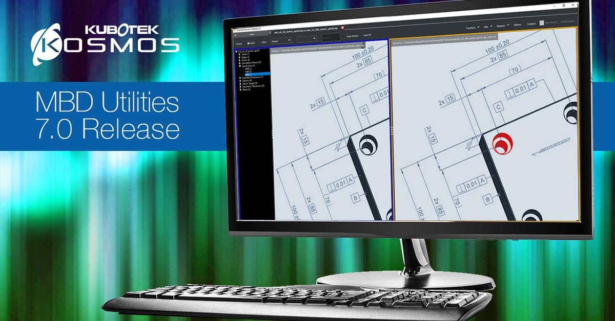 Kubotek Kosmos MBD Utilities 7.0 Version Released